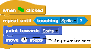 repeat until touching, point toward sprite, move a tiny amount