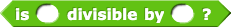 () divisible by () ?