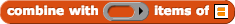 combine with 'reporter input slot' items of 'list input slot'