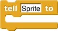 tell (sprite) to (action)