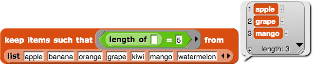 keep items such that ((length of ( )) = (5)) from {apple, banana, orange, grape, kiwi, mango, watermelon} reporting {apple, grape, mango}