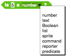 primitive types: number, text, Boolean, list, sprite, command, reporter, predicate