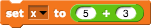 x = 5 + 3