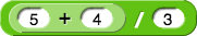 (5 + 4) ÷ 3