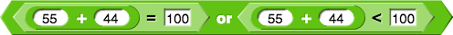 ((55 + 44) = 100) or ((55 + 44) < 100)