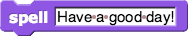 spell (have a good day!)
