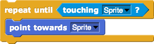 repeat-until-(touching-Sprite)-(point-towards-Sprite)