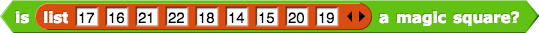 is 17,16,21,22,18,14,15,20,19 a magic square?