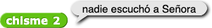 chisme2 'Gabriel ayudó a la señora.