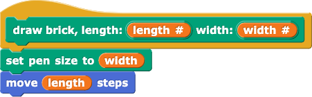 draw brick, length:(length) width:(width){set pen size to(width); move(length) steps}