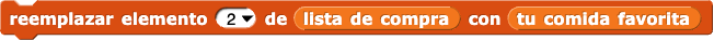 reemplazar elemento (2) de (lista de la compra) con (tu comida favorita)