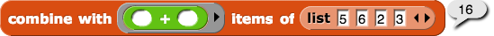 combine with (()+()) items of (list {5,6,2,3}) reporting 16 combine with (()+()) items of (list {5,6,2,3}) reporting 16