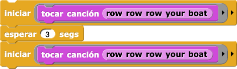 launch(play song(row row row your boat)); wait (3) secs; launch(play song(row row row your boat));