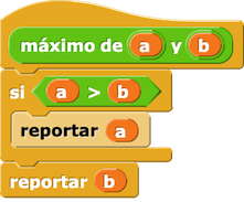 máximo de (a) y (b) {
    si (a > b) {
        reporta (a)
    }
    reportar (b)
}