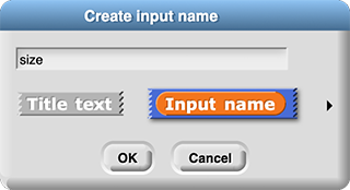 Create Input Name dialog box with 'size' typed into the text space and 'Input name' selected